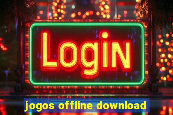 jogos offline download